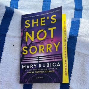 She's Not Sorry by Mary Kubica